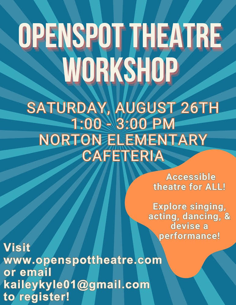 Flyer for OpenSpot Theatre - contact kaileykyle01@gmail.com for more information!